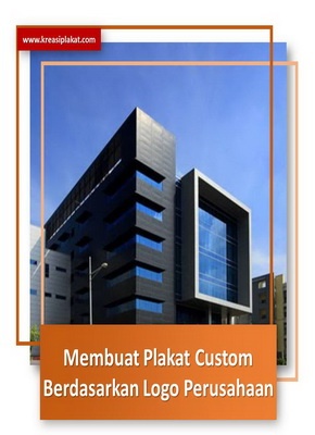 Read more about the article Membuat Custom Plakat Berdasarkan Logo Perusahaan
