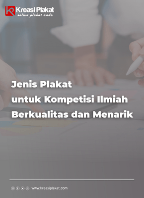 Read more about the article Jenis Plakat untuk Kompetisi Ilmiah Berkualitas dan Menarik