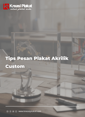 Read more about the article Tips Pesan Plakat Akrilik Custom: Rahasia Dapat Kualitas Mewah dengan Budget Hemat