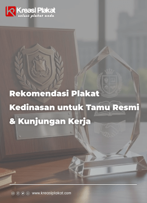 Read more about the article Rekomendasi Plakat untuk Tamu Undangan Kedinasan yang Elegan dan Berkelas