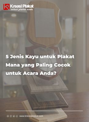 You are currently viewing 5 Jenis Kayu untuk Plakat: Mana yang Paling Cocok untuk Acara Anda?