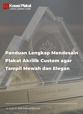 You are currently viewing Panduan Lengkap Mendesain Plakat Akrilik Custom agar Tampil Mewah dan Elegan