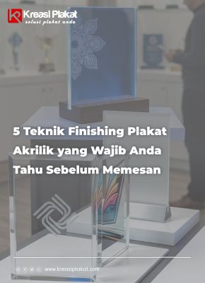 teknik finishing plakat akrilik
