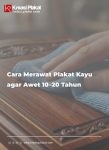 Cara Merawat Plakat Kayu agar Awet 10–20 Tahun