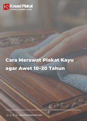 Read more about the article Cara Merawat Plakat Kayu agar Awet 10–20 Tahun