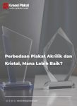 Perbedaan Plakat Akrilik dan Kristal, Mana Lebih Baik?
