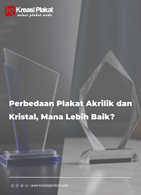 Read more about the article Perbedaan Plakat Akrilik dan Kristal, Mana Lebih Baik?