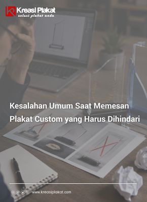 You are currently viewing Kesalahan Umum Saat Memesan Plakat Custom yang Harus Dihindari