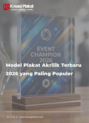 Model Plakat Akrilik Terbaru 2026 yang Paling Populer