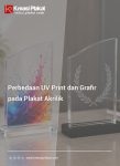 Perbedaan UV Print dan Grafir pada Plakat Akrilik: Mana yang Lebih Baik?