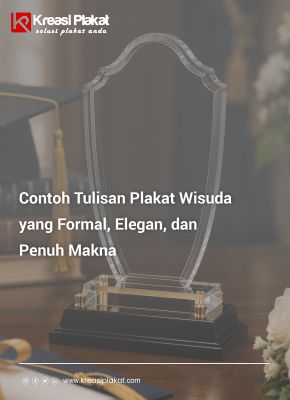 Read more about the article 30 Contoh Tulisan Plakat Wisuda yang Formal, Elegan, dan Penuh Makna