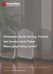 Perbedaan Akrilik Bening, Frosted, dan Smoke untuk Plakat: Mana yang Paling Cocok?