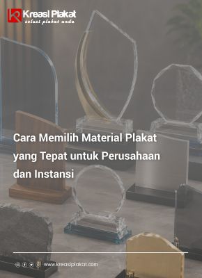 You are currently viewing Cara Memilih Material Plakat yang Tepat untuk Perusahaan dan Instansi