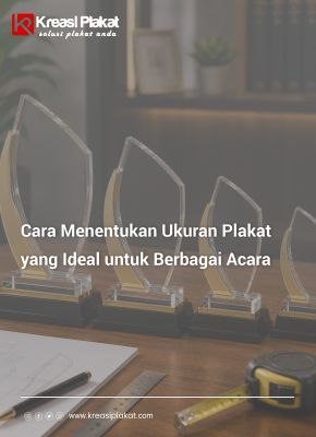 You are currently viewing Cara Menentukan Ukuran Plakat yang Ideal: Panduan Lengkap untuk Berbagai Acara