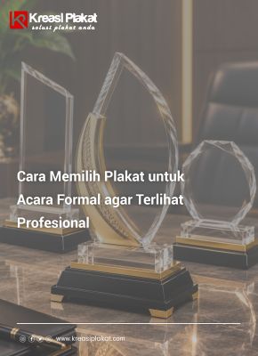 Read more about the article Cara Memilih Plakat untuk Acara Formal agar Terlihat Profesional