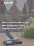 Plakat untuk Narasumber: Tips Memilih Penghargaan yang Elegan dan Berkesan