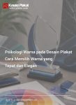Psikologi Warna pada Desain Plakat: Cara Memilih Warna yang Tepat dan Elegan